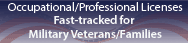 Attention Military Veterans and Families - Learn About Expedited Licensing